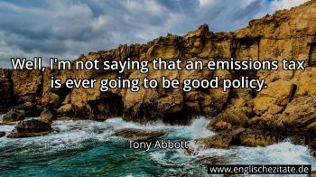 Englisches Zitat von Tony Abbott als Bild