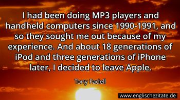 Englisches Zitat von Tony Fadell als Bild