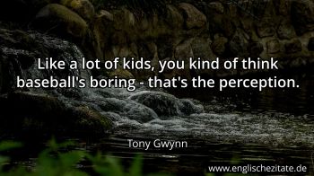 Englisches Zitat von Tony Gwynn als Bild