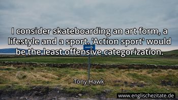 Englisches Zitat von Tony Hawk als Bild