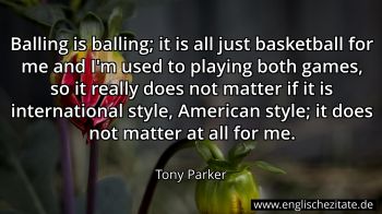Englisches Zitat von Tony Parker als Bild