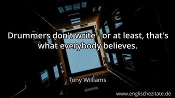 Englisches Zitat von Tony Williams als Bild