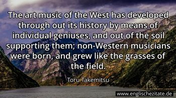Englisches Zitat von Toru Takemitsu als Bild