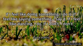 Englisches Zitat von Trace Adkins als Bild