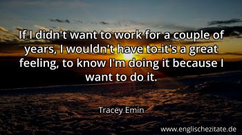 Englisches Zitat von Tracey Emin als Bild