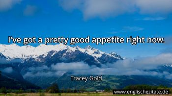 Englisches Zitat von Tracey Gold als Bild