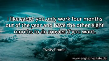 Englisches Zitat von Travis Fimmel als Bild