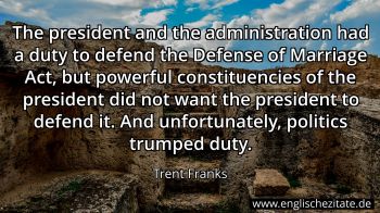 Englisches Zitat von Trent Franks als Bild