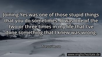 Englisches Zitat von Trevor Horn als Bild