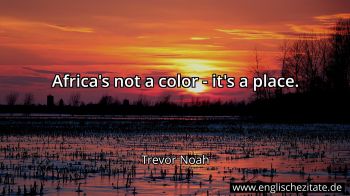 Englisches Zitat von Trevor Noah als Bild