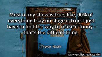 Englisches Zitat von Trevor Noah als Bild
