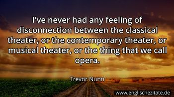 Englisches Zitat von Trevor Nunn als Bild