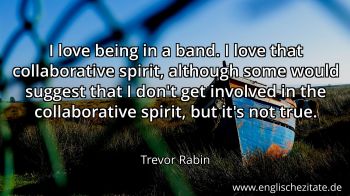 Englisches Zitat von Trevor Rabin als Bild