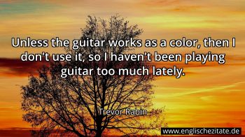 Englisches Zitat von Trevor Rabin als Bild