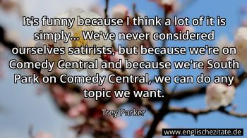 Englisches Zitat von Trey Parker als Bild