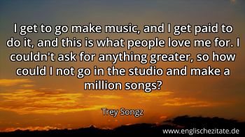 Englisches Zitat von Trey Songz als Bild