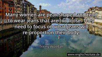 Englisches Zitat von Trinny Woodall als Bild