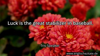 Englisches Zitat von Tris Speaker als Bild