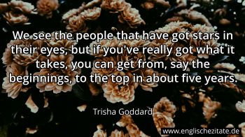 Englisches Zitat von Trisha Goddard als Bild