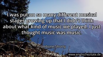 Englisches Zitat von Trombone Shorty als Bild