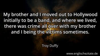 Englisches Zitat von Troy Duffy als Bild