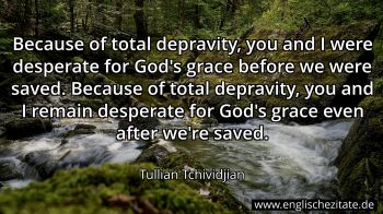Englisches Zitat von Tullian Tchividjian als Bild
