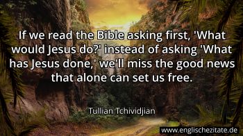 Englisches Zitat von Tullian Tchividjian als Bild