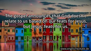 Englisches Zitat von Tullian Tchividjian als Bild