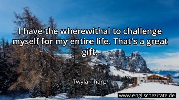 Englisches Zitat von Twyla Tharp als Bild
