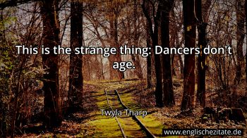 Englisches Zitat von Twyla Tharp als Bild