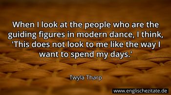 Englisches Zitat von Twyla Tharp als Bild