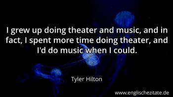 Englisches Zitat von Tyler Hilton als Bild
