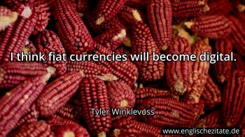 Englisches Zitat von Tyler Winklevoss als Bild