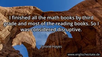 Englisches Zitat von Tyrone Hayes als Bild