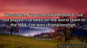 Englisches Zitat von Tyronn Lue als Bild