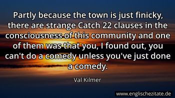 Englisches Zitat von Val Kilmer als Bild