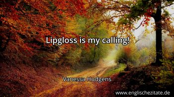 Englisches Zitat von Vanessa Hudgens als Bild