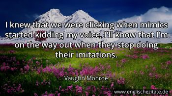Englisches Zitat von Vaughn Monroe als Bild