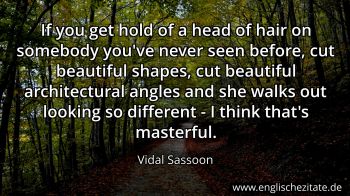Englisches Zitat von Vidal Sassoon als Bild