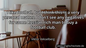 Englisches Zitat von Viktor Vekselberg als Bild