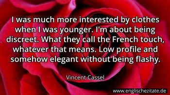Englisches Zitat von Vincent Cassel als Bild