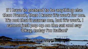Englisches Zitat von Vincent Cassel als Bild