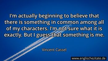 Englisches Zitat von Vincent Cassel als Bild