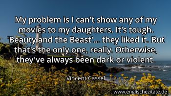 Englisches Zitat von Vincent Cassel als Bild