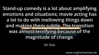 Englisches Zitat von Vir Das als Bild