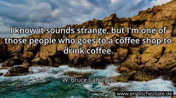 Englisches Zitat von W. Bruce Cameron als Bild