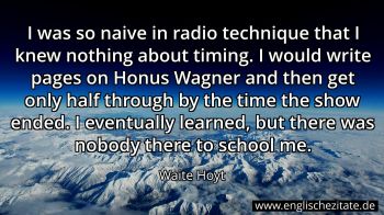 Englisches Zitat von Waite Hoyt als Bild