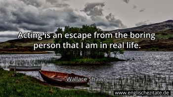 Englisches Zitat von Wallace Shawn als Bild
