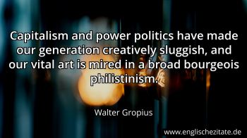Englisches Zitat von Walter Gropius als Bild