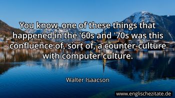Englisches Zitat von Walter Isaacson als Bild